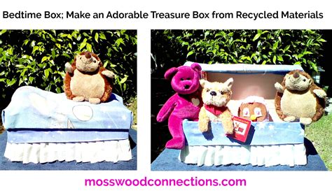 Make An Adorable Treasure Box From Recycled Materials Mosswood