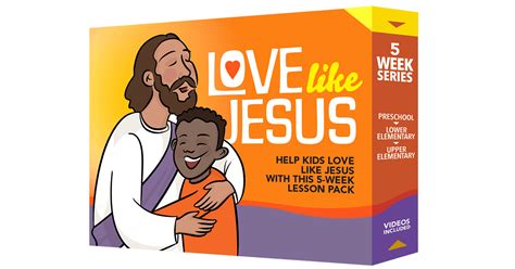 Love Like Jesus Childrens 5 Week Sunday School Lesson Pack Sermon
