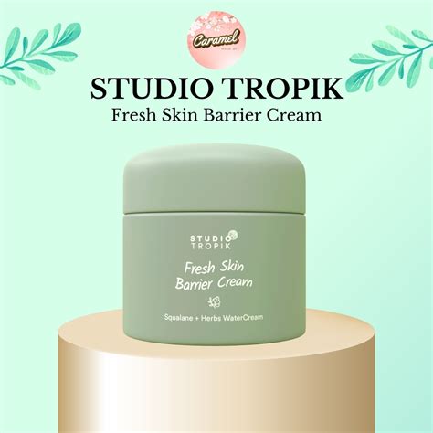 Jual Studio Tropik Fresh Skin Barrier Cream 50gram Krim Pelembab