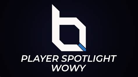 Inside The Spl Wowy Player Spotlight Youtube