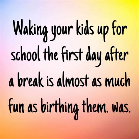 Funny First Day Of School Quotes