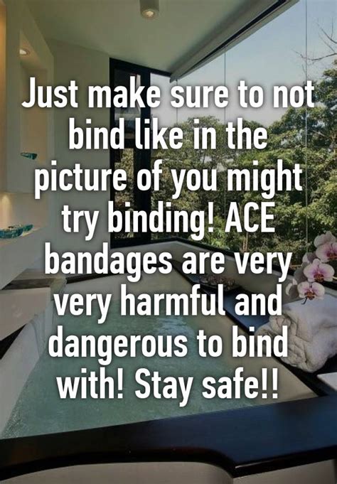 Just Make Sure To Not Bind Like In The Picture Of You Might Try Binding