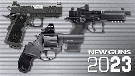 New Handguns For 2023 An Official Journal Of The NRA