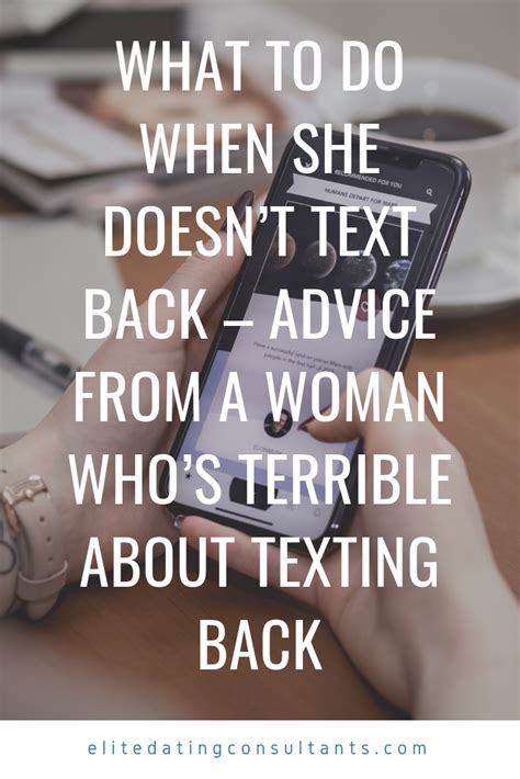 What To Do When She Doesnt Text Back Advice From A Woman Whos