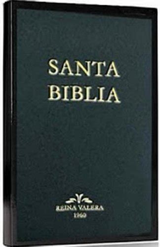La Santa Biblia Antiguo Y Nuevo Testamento Reina Valera 1960 Con