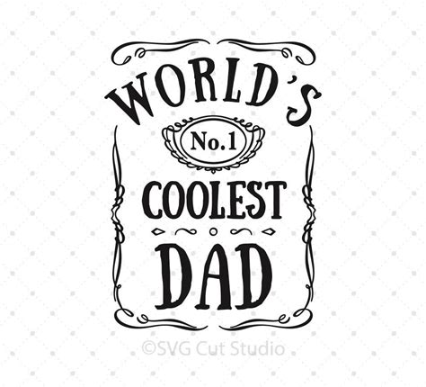 Worlds Coolest Dad Svg Files Artofit