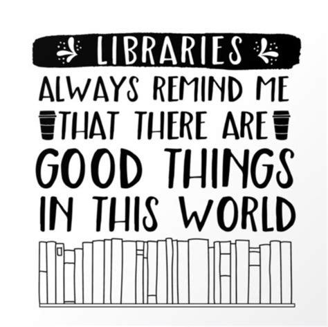 50 Thought Provoking Quotes About Libraries And Librarians