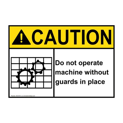 caution sign do not operate machine without guards sign ansi