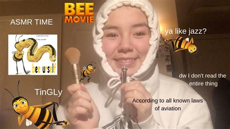 Reading The Script Of The Bee Movie In Asmr Youtube