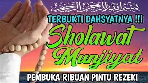 BUKTIKAN DAHSYATNYA SHOLAWAT MUNJIYAT PEMBUKA HARAPAN AGAR TERWUJUD