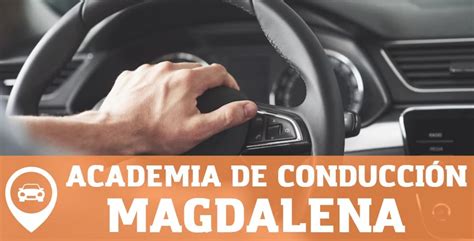 【las Mejores Escuelas De Conducción En Magdalena 2024