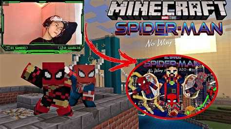 Minecraft Spider Man No Way Home Addon Review Con Soyyogui El