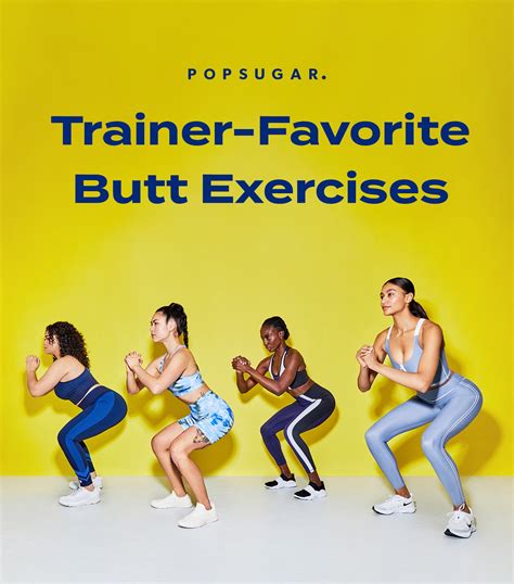 Trainers Share Their Favorite Butt Exercises Popsugar Fitness
