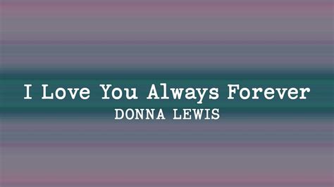 Donna Lewis I Love You Always Forever Lyrics Youtube