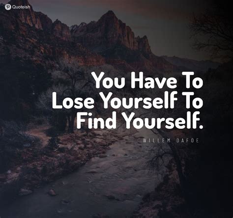 33 Losing Yourself Quotes Quoteish