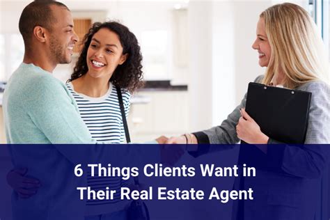 6 Things Client Want In Their Real Estate Agent