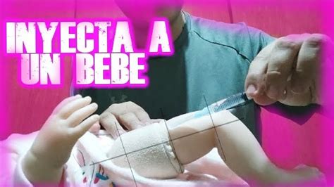 Como Poner Una Inyeccion Intramuscular A Un Bebe Muy Facil Youtube