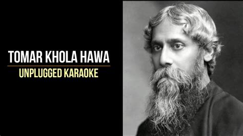 Tomar Khola Hawa Rabindra Sangeet Unplugged Karaoke Youtube