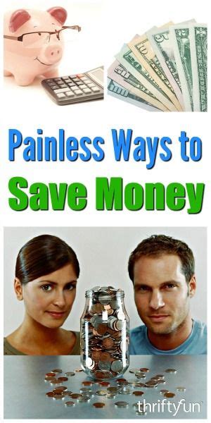 Painless Ways To Save Money Thriftyfun Saving Money Ways To Save