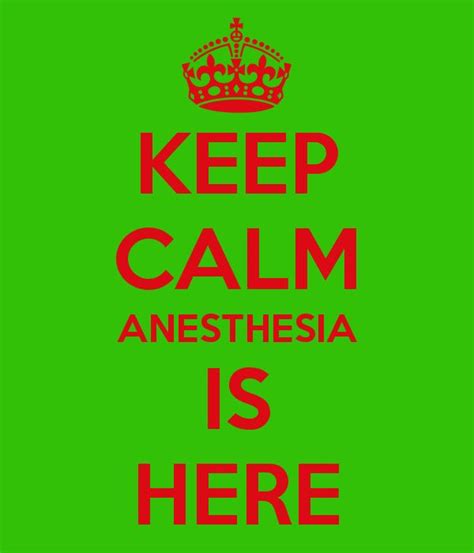 Keep Calm Anesthesia Is Here My Style Anesthesia Humor Nurse