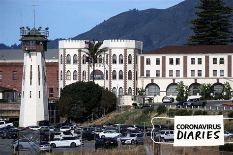 San Quentin State Prisons Coronavirus Outbreak As Experienced By An