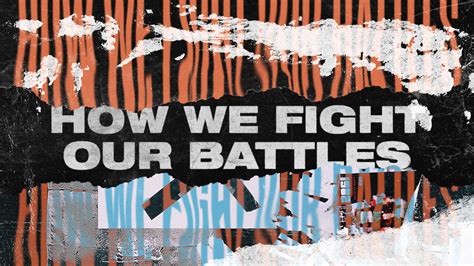 Central Church Watch How We Fight Our Battles