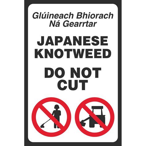 Japanese Knotweed Do Not Cut Signs Forestry Multi Notice Signs