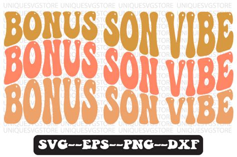 Bonus Son Vibe Wavy Retro Svg Design Graphic By Uniquesvgstore