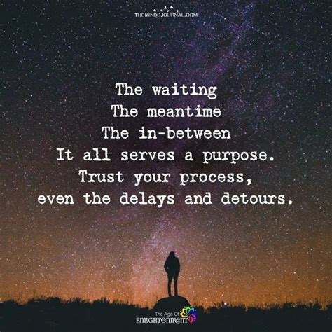 The Waiting Meantime In Between It All Serves A Purpose In 2020
