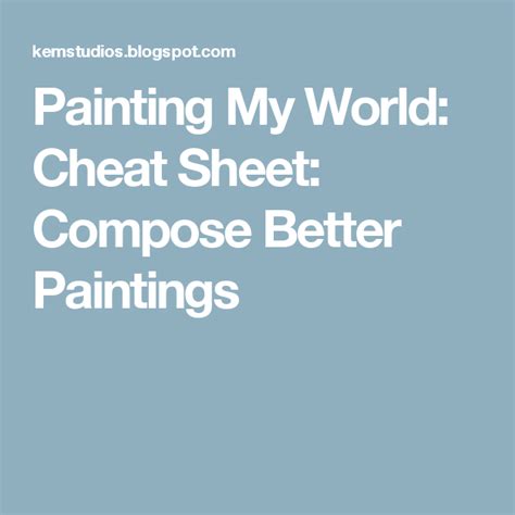 Painting My World Cheat Sheet Compose Better Paintings Pastel