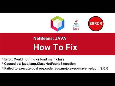 How To Fix Could Not Find Or Load Main Class Fix Java Lang Classnotfoundexception In Netbeans