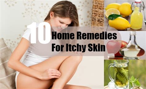10 Home Remedies For Itchy Skin Natural Treatments And Cure For Itchy