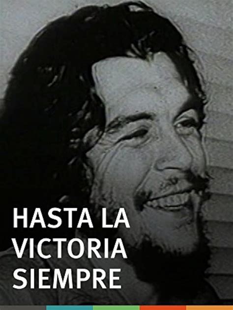 Hasta La Victoria Siempre 1967
