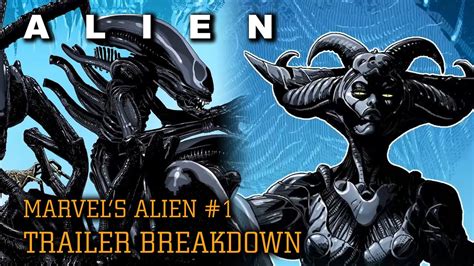 Marvels First Alien Comic Alien 1 Reveal Trailer Breakdown Rumor