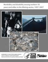 Morbidity And Disability In The Mining Sector Niosh Cdc