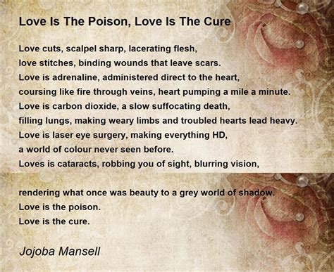 Love Is The Poison Love Is The Cure Love Is The Poison Love Is The