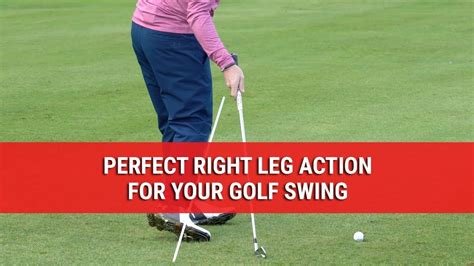 Perfect Right Leg Action For Your Golf Swing Golf Swing Tips Dwg Youtube