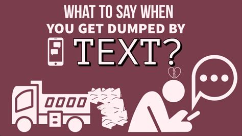 what to say when you get dumped by text magnet of success