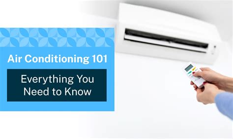Air Conditioning 101 Everything You Need To Know