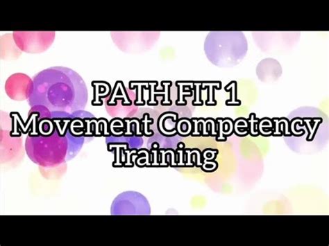 Path Fit 1 Movement Competency Training Locomotor And Non Locomotor