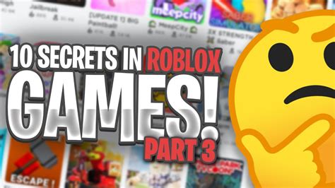 10 Secrets In Roblox Games Part 3 Youtube