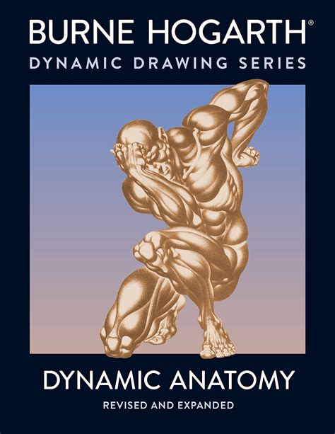 Dynamic Anatomy Revised And Expanded Edition By Burne Hogarth Pdf