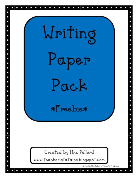 Writing is a process, and no two people write in the same way. Tales of a Teacherista: Writing Paper Pack... Freebie