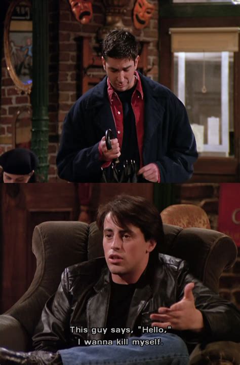 Just a video with a few clips from the american sitcom joey this is part 1 and it contains clips from the first episodes of season 1. This guy says hello ~ Ross Geller, Joey Tribbiani ...