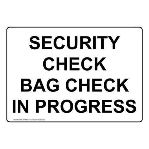 Worksite Security Notice Sign Security Check Bag Check In Progress