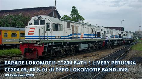 Parade Lokomotif Cc204 Batch 1 Livery Perumka Di Depo Lokomotif Bandung