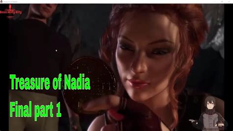 Treasure Of Nadia V Final Part Youtube