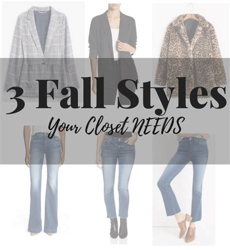3 Fall Styles Your Closet Needs Autumn Fashion Style Your Style
