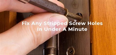 Learn How You Can Fix Stripped Screw Holes In Wood Using Just A