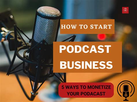 How To Start Podcast Business 5 Ways To Make Money Podcasting
